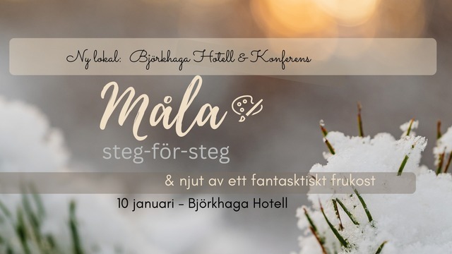 Boka NY LOKAL! Ett fantastiskt frukost och måla steg-för-steg på Björkhaga Hotell!